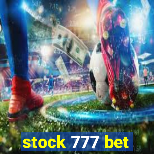 stock 777 bet